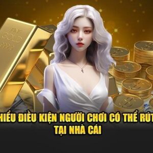 Các điều kiện cần đáp ứng cho giao dịch rút tiền tại XX88