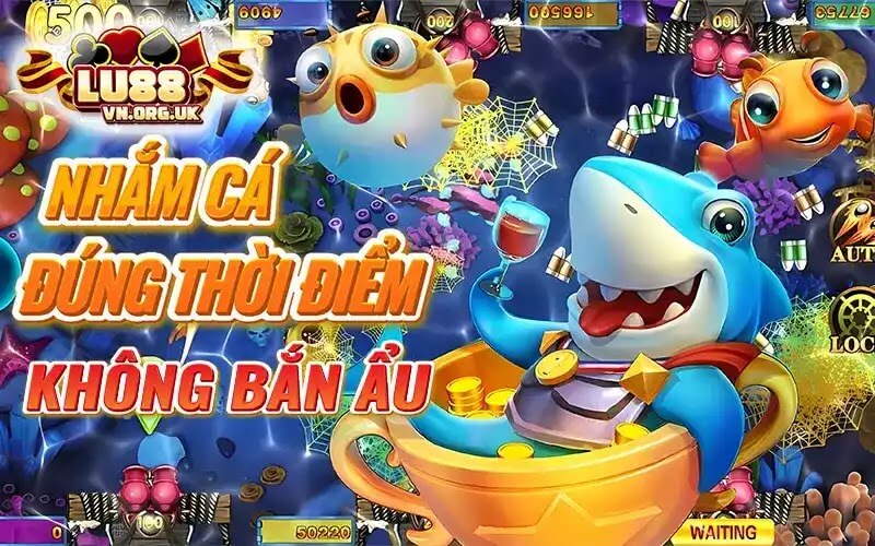 Trở Thành Vua Bắn Cá Online Với Địa Chỉ Săn Cá Uy Tín Nhất 2025 2 nhắm cá đúng thời điểm không bắn ẩu