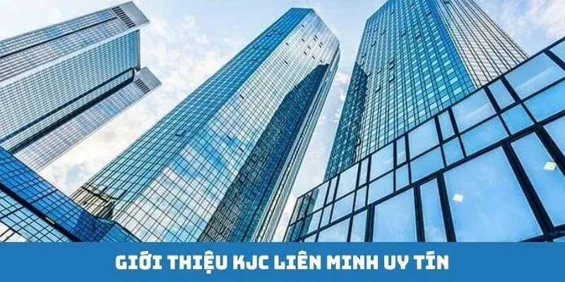 Giới Thiệu KJC - Liên Minh Giải Trí Kết Nối Cộng Đồng Uy Tín 2 Tổng quan thông tin giới thiệu về KJC