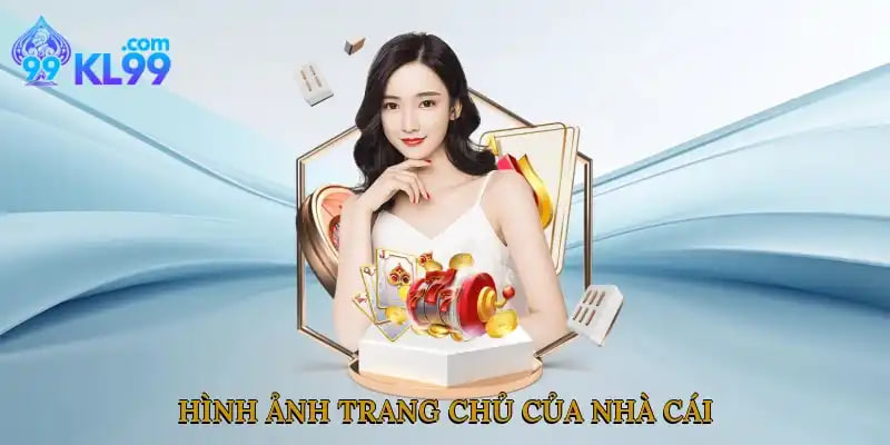 Trải Nghiệm Casino KL99 – Đỉnh Cao, Sống Động Như Đang Ở Macao 2 Tổng quan về sòng bài trực tuyến Casino KL99